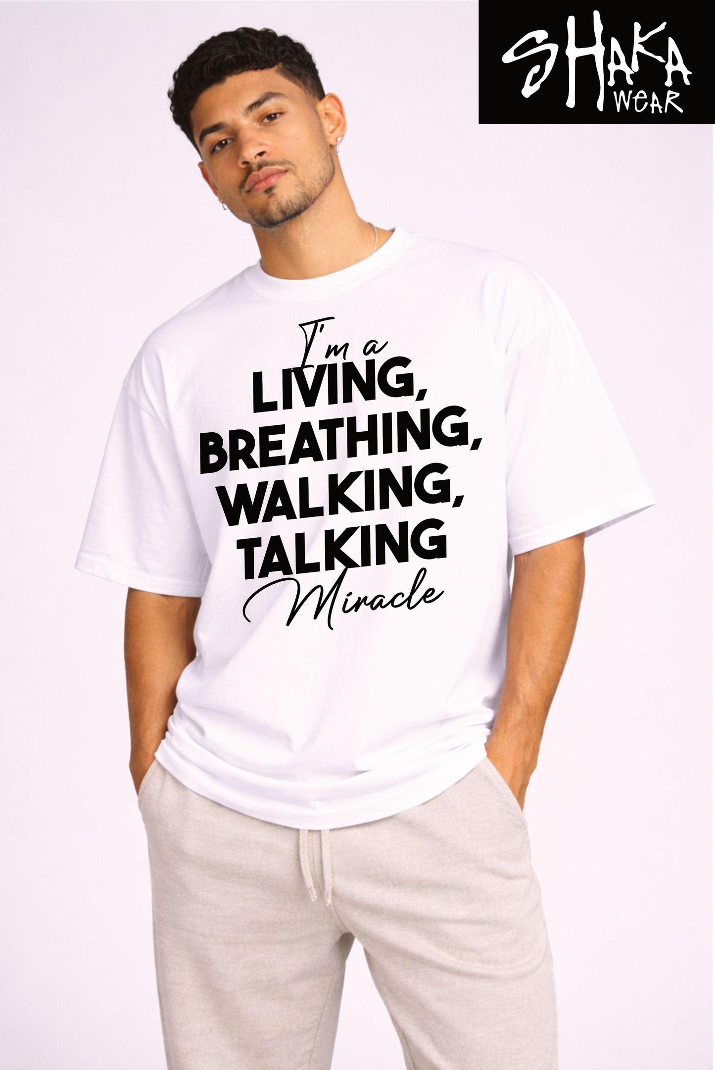 I'm a Miracle ShakaWear T-Shirt